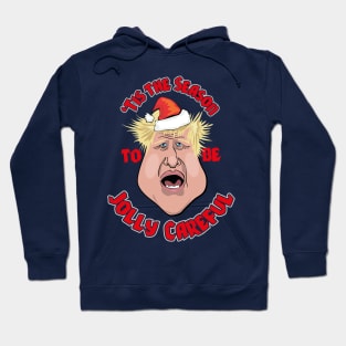 'Tis the Season to be Jolly Careful (Boris Johnson) Hoodie